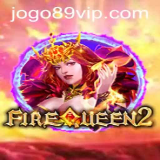Unveiling FireQueen2: Dive into the Mystical World of the Fiery Monarch